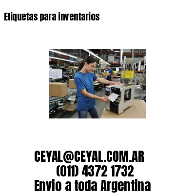 Etiquetas para inventarios