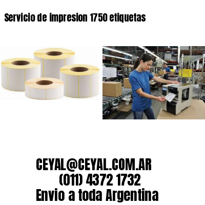 Servicio de impresion 1750 etiquetas