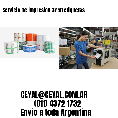 Servicio de impresion 3750 etiquetas