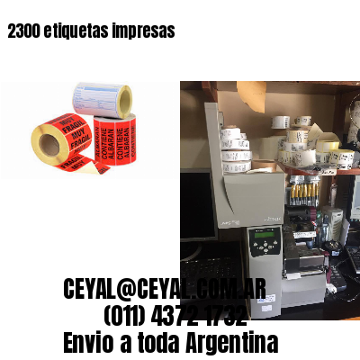 2300 etiquetas impresas