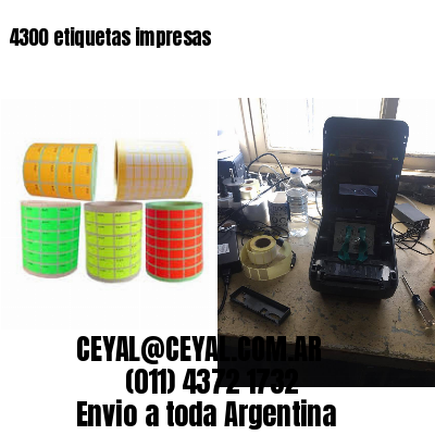 4300 etiquetas impresas