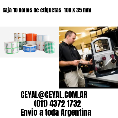 Caja 10 Rollos de etiquetas 	100 X 35 mm
