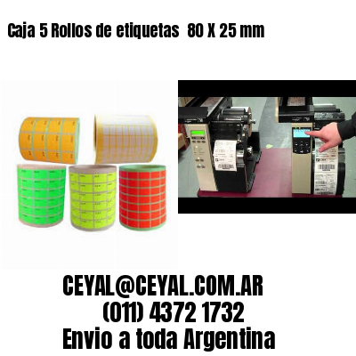 Caja 5 Rollos de etiquetas 	80 X 25 mm