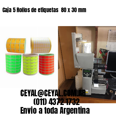 Caja 5 Rollos de etiquetas 	80 x 30 mm