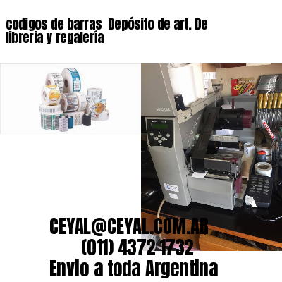 codigos de barras 	Depósito de art. De libreria y regalería