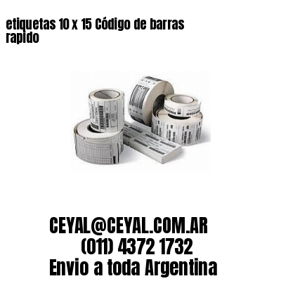 etiquetas 10 x 15 Código de barras rapido