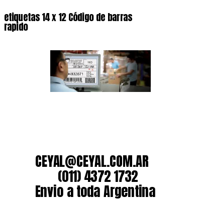 etiquetas 14 x 12 Código de barras rapido