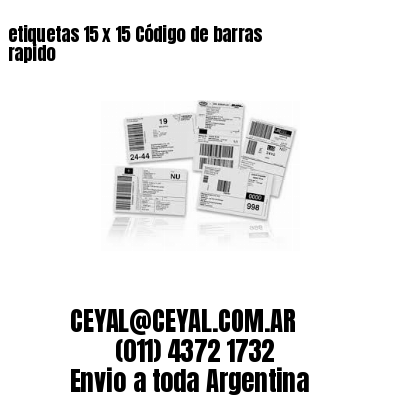 etiquetas 15 x 15 Código de barras rapido