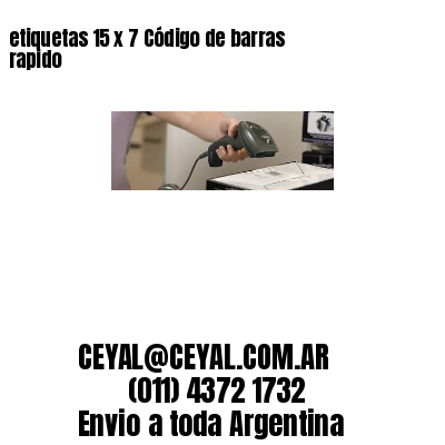 etiquetas 15 x 7 Código de barras rapido