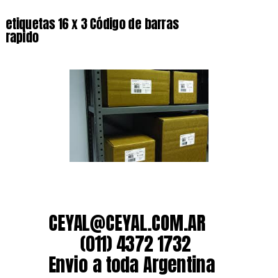 etiquetas 16 x 3 Código de barras rapido