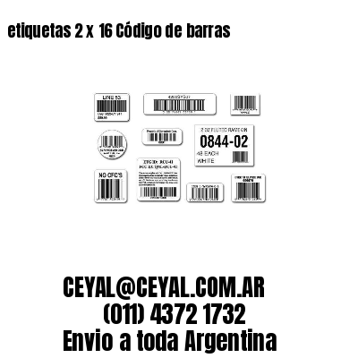 etiquetas 2 x 16 Código de barras