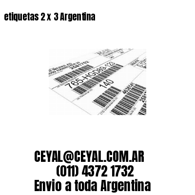 etiquetas 2 x 3 Argentina