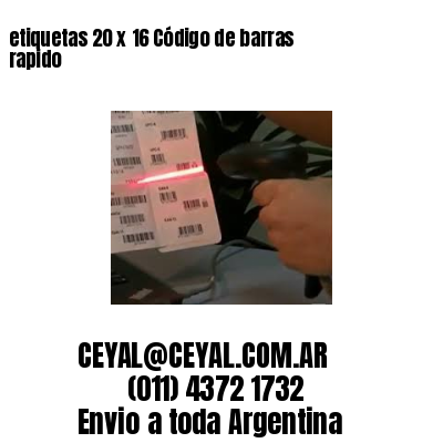 etiquetas 20 x 16 Código de barras rapido