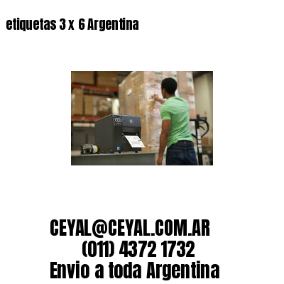 etiquetas 3 x 6 Argentina