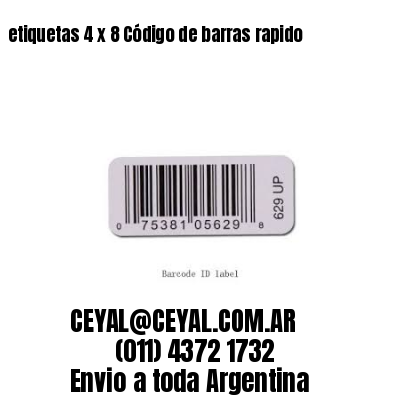etiquetas 4 x 8 Código de barras rapido