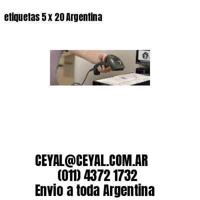 etiquetas 5 x 20 Argentina