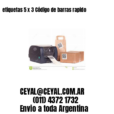 etiquetas 5 x 3 Código de barras rapido