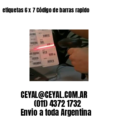 etiquetas 6 x 7 Código de barras rapido