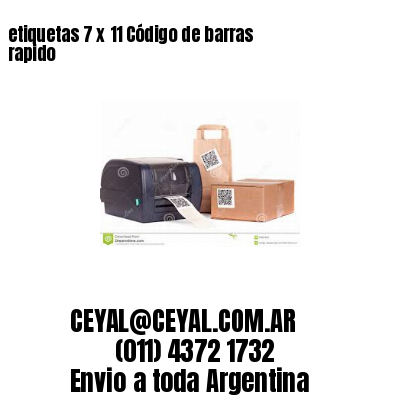 etiquetas 7 x 11 Código de barras rapido