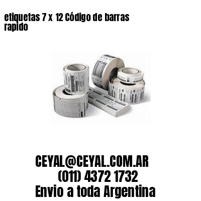 etiquetas 7 x 12 Código de barras rapido