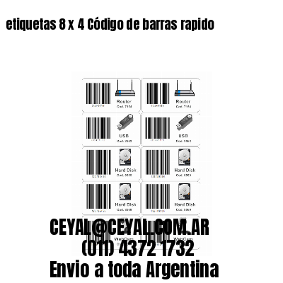 etiquetas 8 x 4 Código de barras rapido