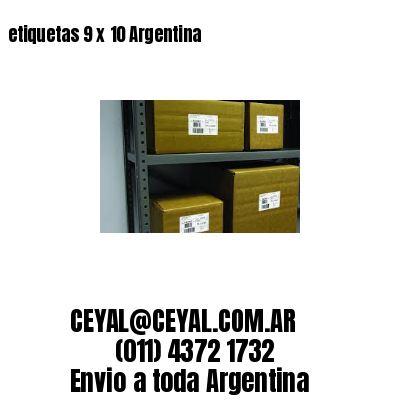 etiquetas 9 x 10 Argentina
