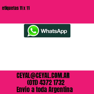 etiquetas 11 x 11