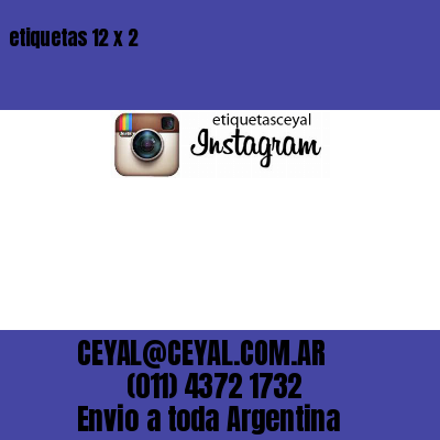 etiquetas 12 x 2