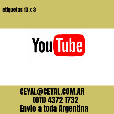 etiquetas 13 x 3