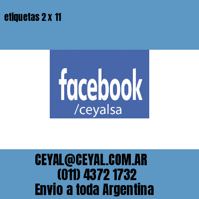 etiquetas 2 x 11