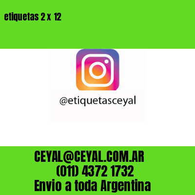 etiquetas 2 x 12