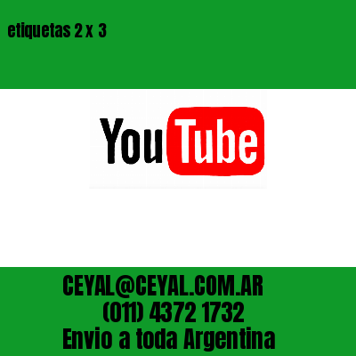etiquetas 2 x 3
