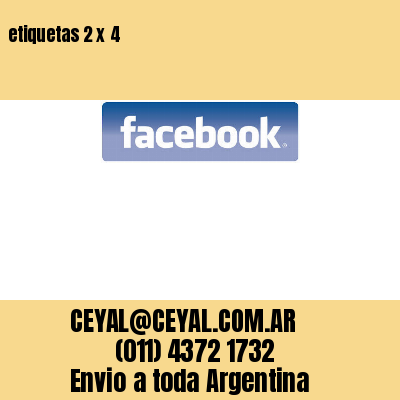 etiquetas 2 x 4