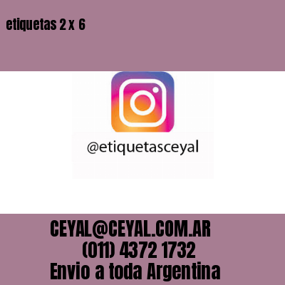 etiquetas 2 x 6