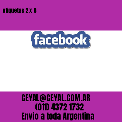 etiquetas 2 x 8