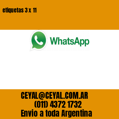 etiquetas 3 x 11