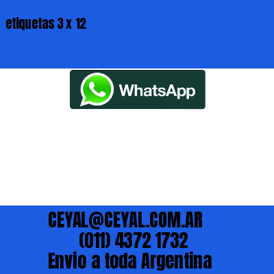 etiquetas 3 x 12