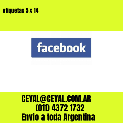 etiquetas 5 x 14