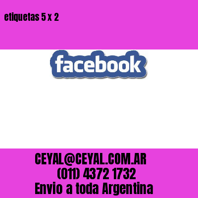 etiquetas 5 x 2