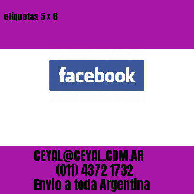 etiquetas 5 x 8