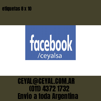 etiquetas 8 x 10