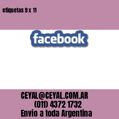 etiquetas 9 x 11