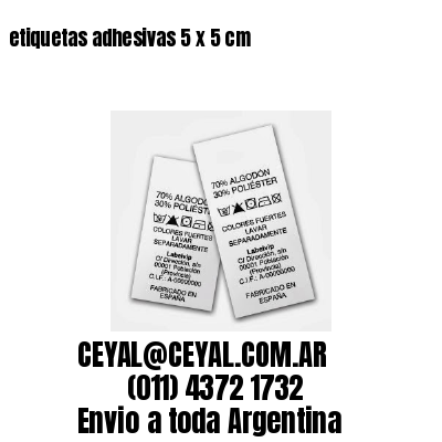 etiquetas adhesivas 5 x 5 cm