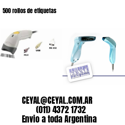 500 rollos de etiquetas