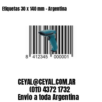 Etiquetas 30 x 140 mm – Argentina