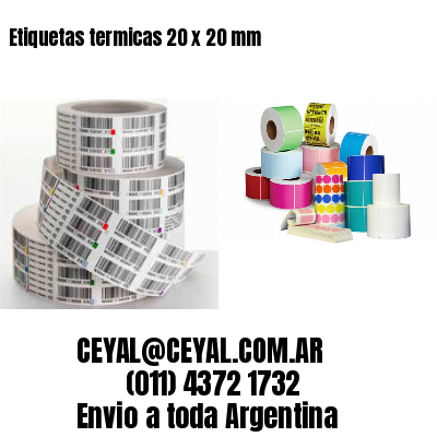 Etiquetas termicas 20 x 20 mm