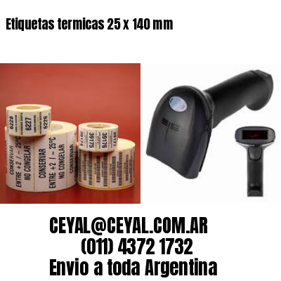 Etiquetas termicas 25 x 140 mm