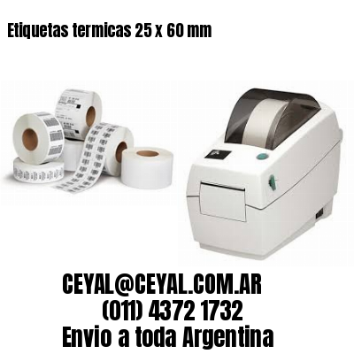 Etiquetas termicas 25 x 60 mm