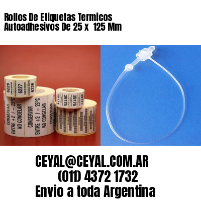 Rollos De Etiquetas Termicos Autoadhesivos De 25 x  125 Mm