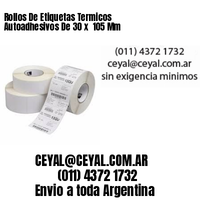 Rollos De Etiquetas Termicos Autoadhesivos De 30 x  105 Mm